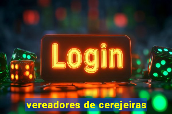 vereadores de cerejeiras