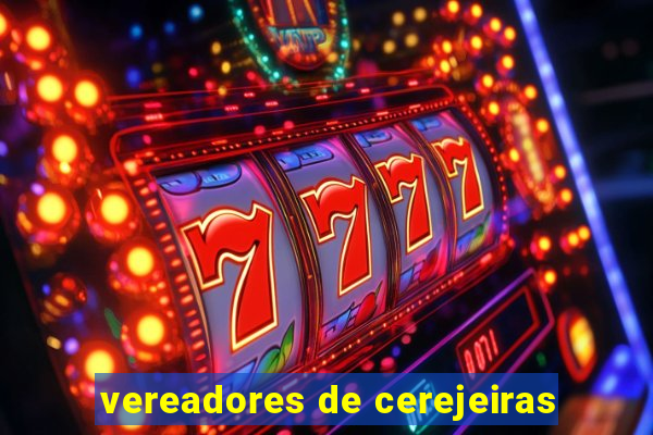 vereadores de cerejeiras