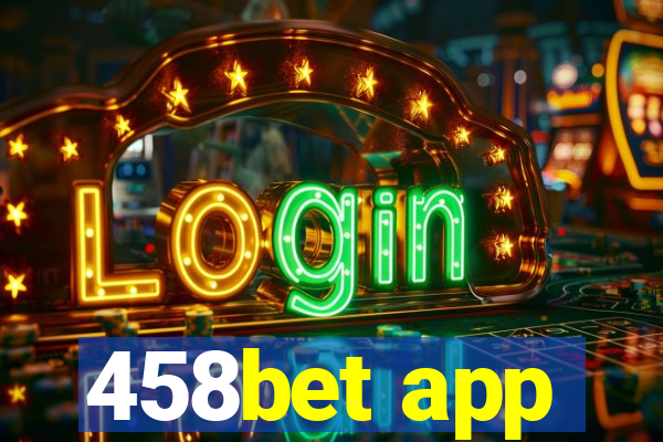458bet app