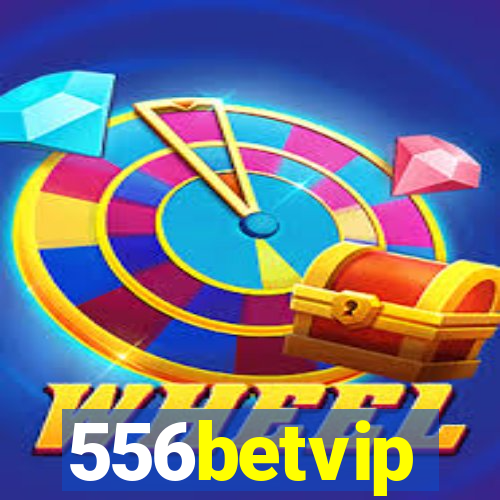 556betvip