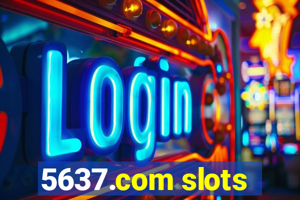5637.com slots