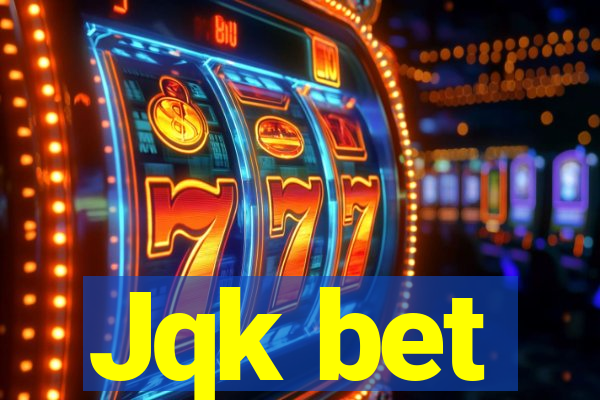 Jqk bet