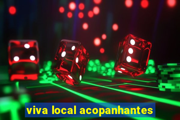 viva local acopanhantes