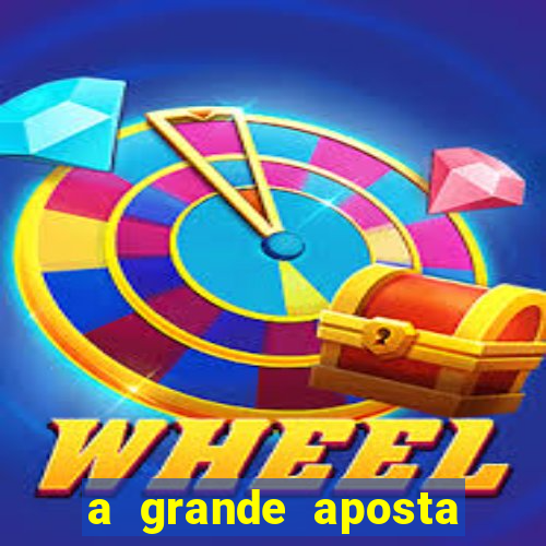 a grande aposta download torrent