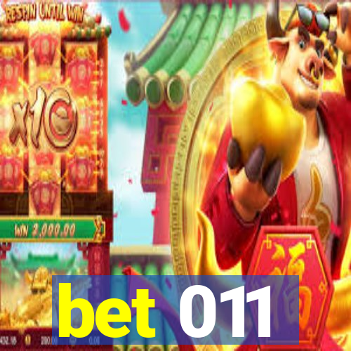 bet 011