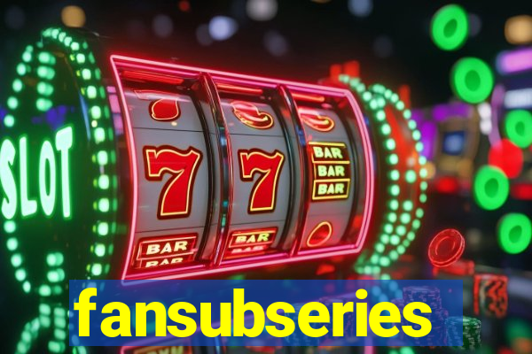 fansubseries