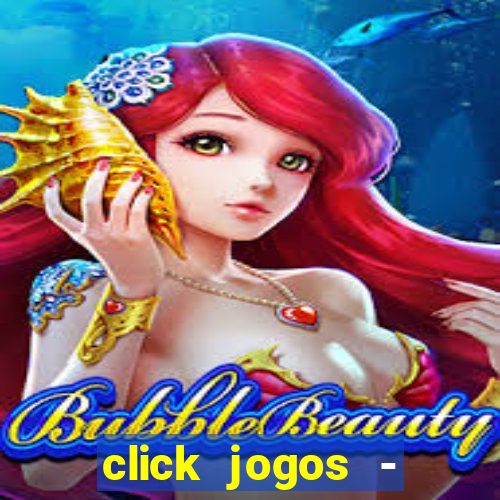 click jogos - ganhar dinheiro