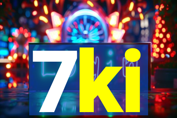 7ki