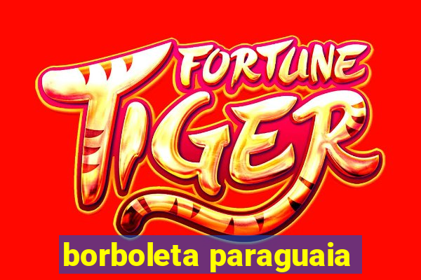 borboleta paraguaia