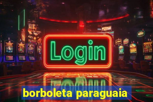 borboleta paraguaia
