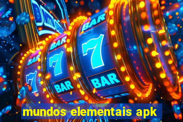 mundos elementais apk