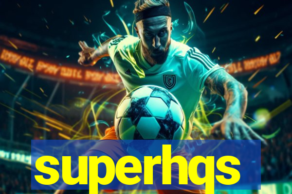 superhqs