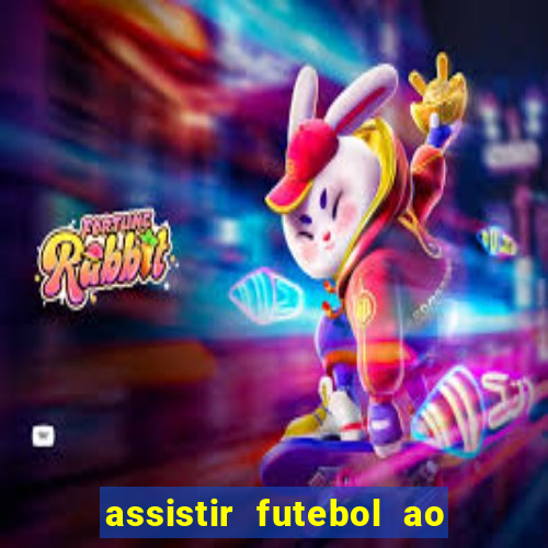 assistir futebol ao vivo futplay