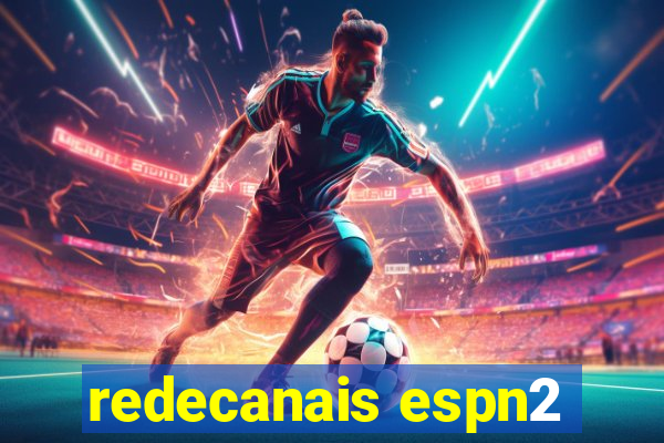 redecanais espn2