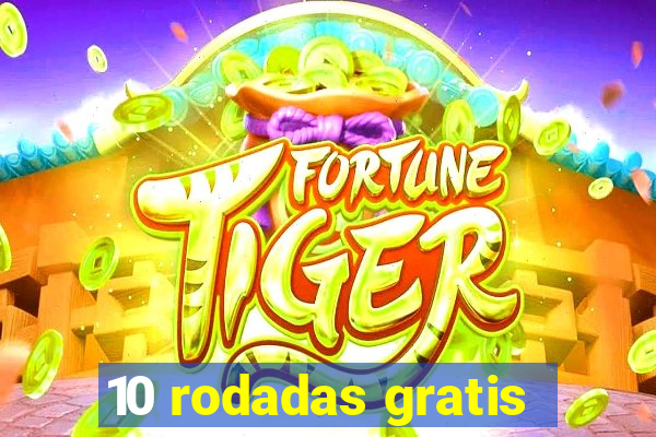 10 rodadas gratis