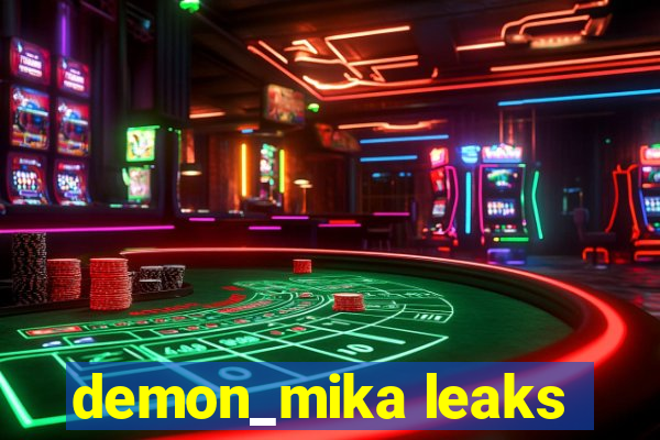 demon_mika leaks