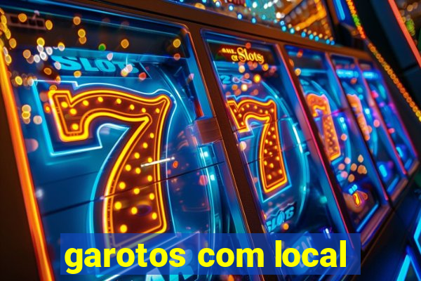 garotos com local