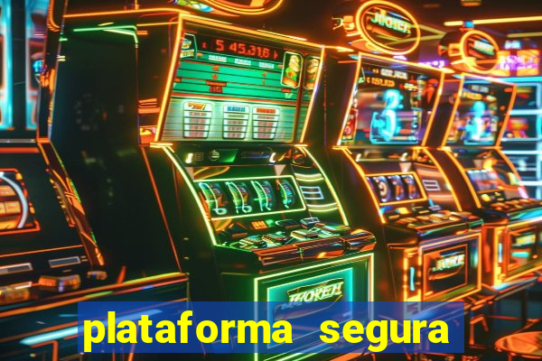 plataforma segura de jogos para ganhar dinheiro