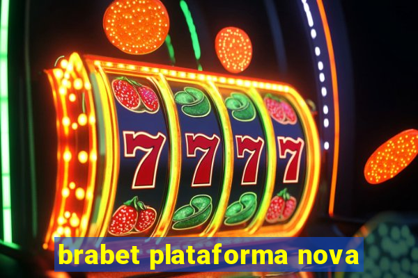 brabet plataforma nova