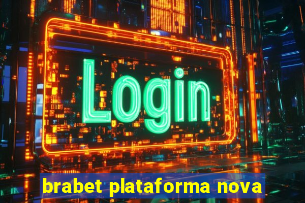 brabet plataforma nova