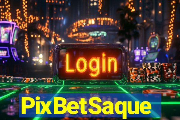 PixBetSaque