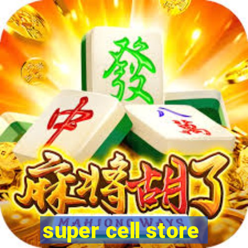 super cell store