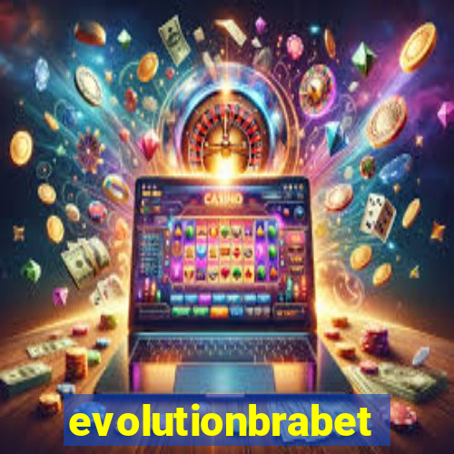 evolutionbrabet