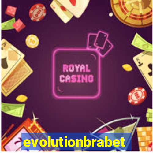 evolutionbrabet