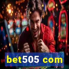 bet505 com