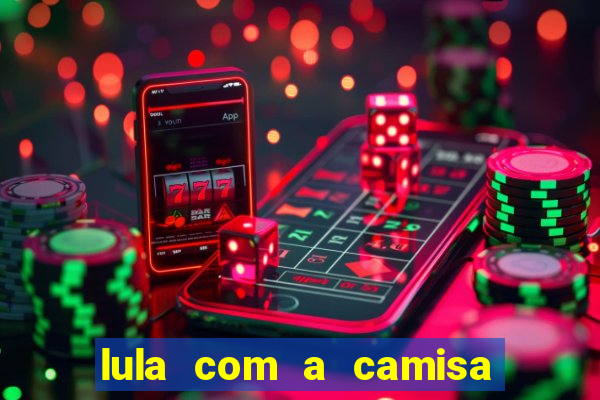 lula com a camisa do botafogo