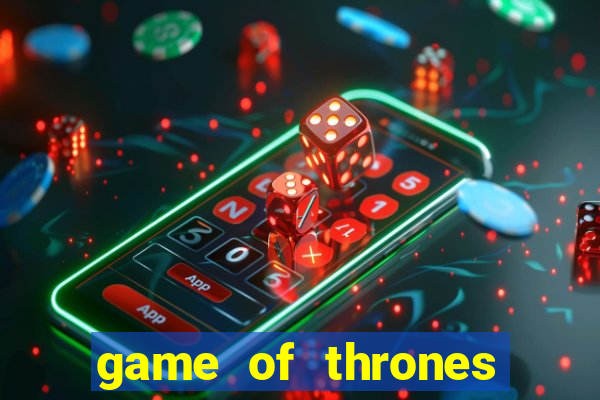 game of thrones temporada 1 torrent