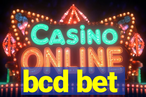 bcd bet