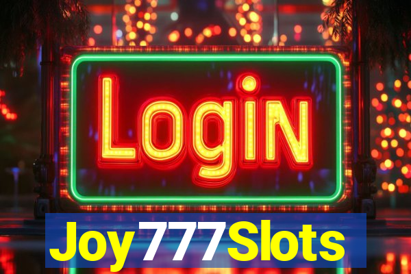 Joy777Slots