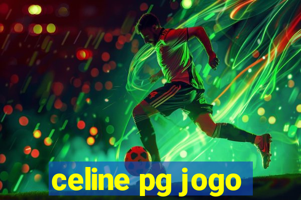 celine pg jogo