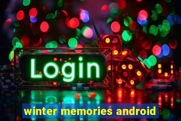 winter memories android