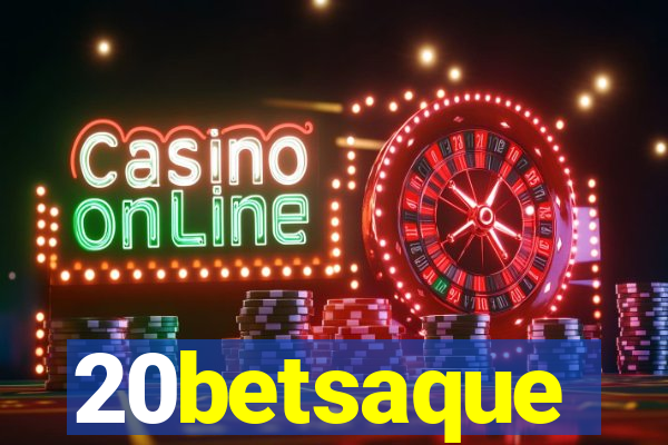 20betsaque