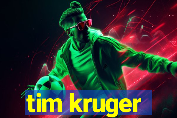 tim kruger