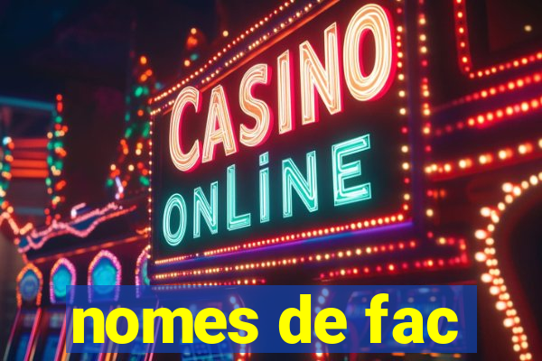 nomes de fac