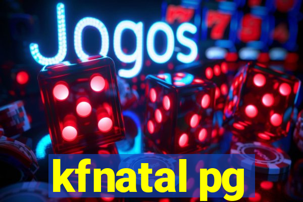 kfnatal pg