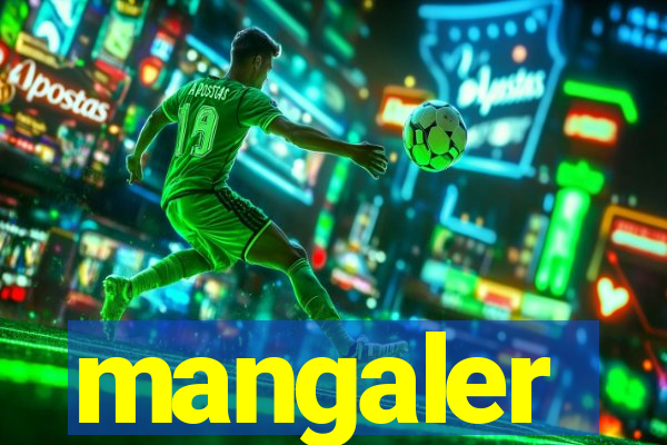 mangaler