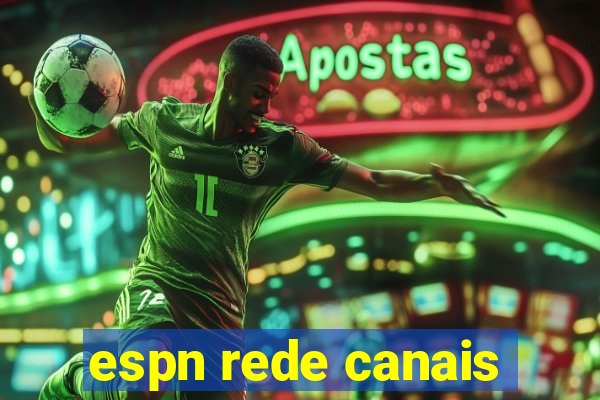 espn rede canais