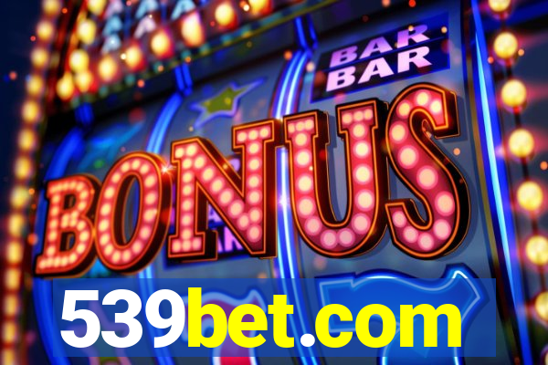 539bet.com