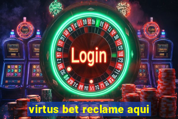 virtus bet reclame aqui