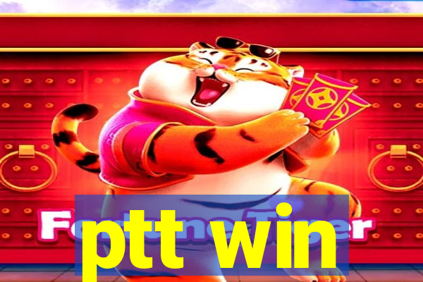 ptt win