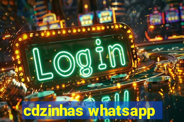 cdzinhas whatsapp