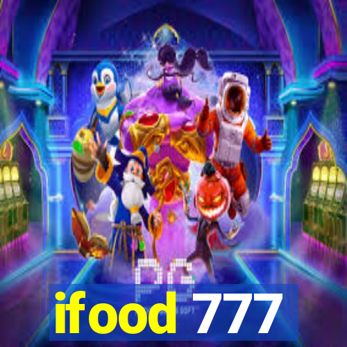 ifood 777