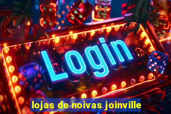 lojas de noivas joinville