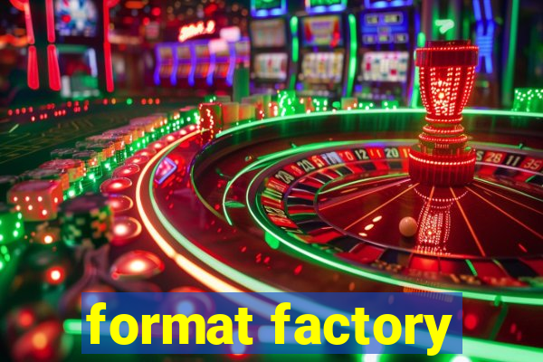 format factory