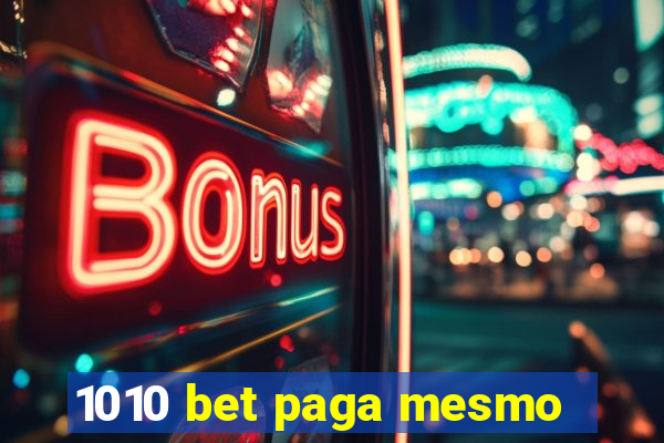 1010 bet paga mesmo