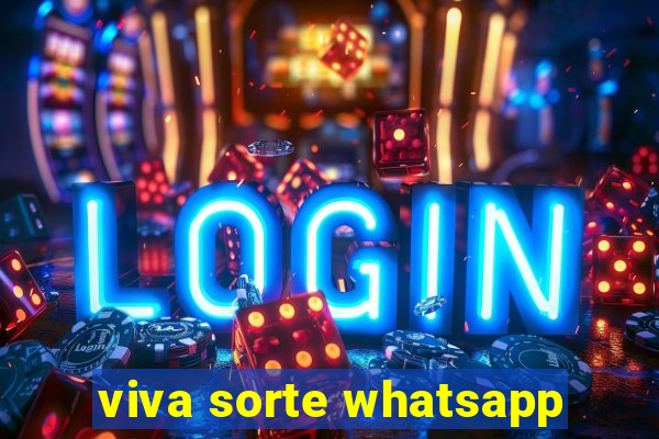 viva sorte whatsapp